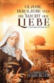 Glaube, Irrglaube und die Macht der Liebe