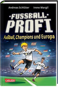 Fußball, Champions und Europa / Fußballprofi Bd.4 - Schlüter, Andreas;Margil, Irene