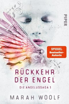 Rückkehr der Engel / Die Angelussaga Bd.1 - Woolf, Marah