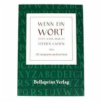 "Wenn ein Wort sitzt, kann man es so stehen lassen"