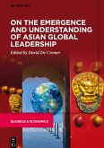 On the Emergence and Understanding of Asian Global Leadership On the Emergence and Understanding of Asian Global Leadership