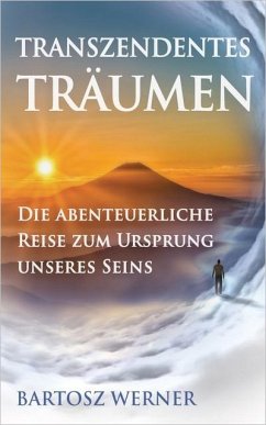 Transzendentes Träumen - Bartosz, Werner