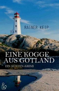 EINE KOGGE AUS GOTLAND - Keip, Rainer