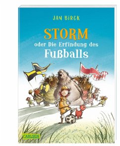 Storm oder die Erfindung des Fußballs Bd.1 - Birck, Jan