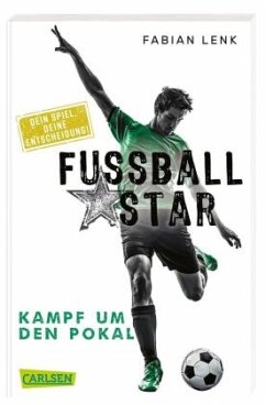 Kampf um den Pokal / Fussballstar Bd.4 - Lenk, Fabian