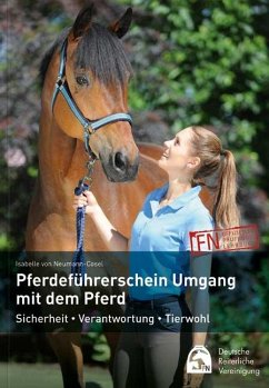Pferdeführerschein Umgang mit dem Pferd - Neumann-Cosel, Isabelle von