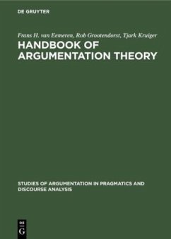 Handbook of Argumentation Theory - Eemeren, Frans H. van;Grootendorst, Rob;Kruiger, Tjark
