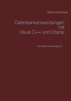 Datenbankanwendungen mit VC++ und Oracle - Leitenbauer, Günter