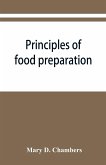 Principles of food preparation; a manual for students of home economics