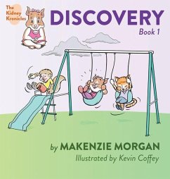 The Kidney Kronicles: Discovery - Morgan, Makenzie