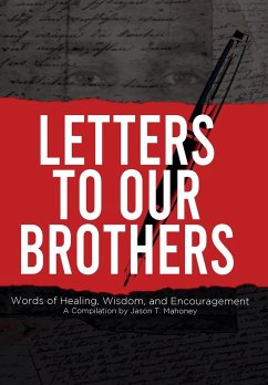 Letters To Our Brothers - Mahoney, Jason T.