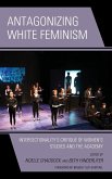 Antagonizing White Feminism