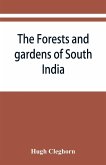 The forests and gardens of South India