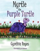 Myrtle the Purple Turtle