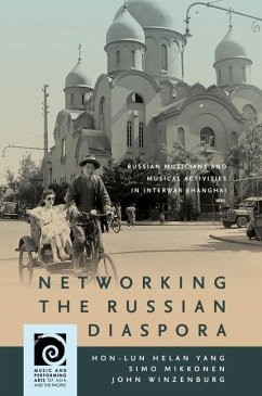 Networking the Russian Diaspora - Yang, Hon-Lun Helan; Mikkonen, Simo; Winzenburg, John
