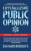 Crystallizing Public Opinion (Original Classic Edition) (eBook, ePUB)