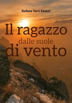 Il ragazzo dalle suole di vento - Zanoni, Stefano Turri