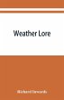 Weather lore; a collection of proverbs,... - Bild 1