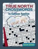 True North Crosswords, Book 7