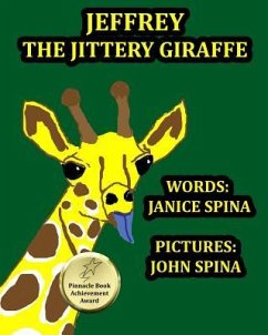 Jeffrey the Jittery Giraffe - Spina, Janice