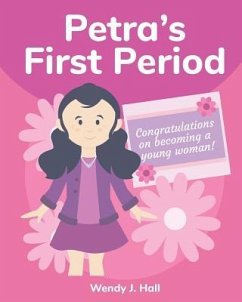 Petra's First Period: Mediwonderland - Hall, Wendy J.