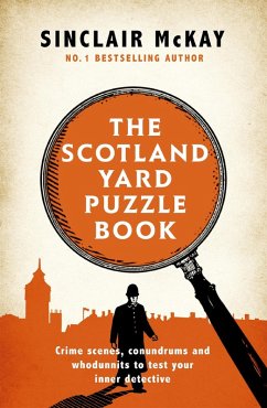 The Scotland Yard Puzzle Book (eBook, ePUB) - McKay, Sinclair