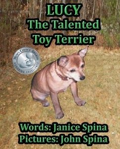 Lucy the Talented Toy Terrier - Spina, Janice