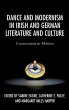 Dance and Modernism in Irish and German... - Bild 1
