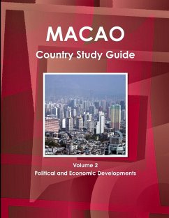 Macao Country Study Guide Volume 2 Political and Economic Developments - IBP. Inc.