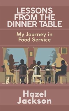 Lessons From the Dinner Table: My Journey in Food Service - Jackson, Hazel