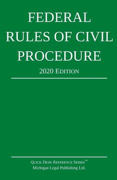 Federal Rules of Civil Procedure; 2020 Edition - Michigan Legal Publishing Ltd.