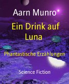 Ein Drink auf Luna (eBook, ePUB)