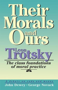 Their Morals and Ours - Trotsky, Leon; Dewey, John