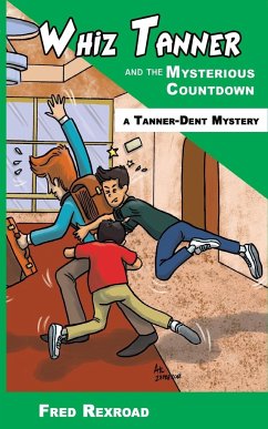 Whiz Tanner and the Mysterious Countdown - Rexroad, Fred