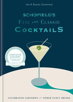 Schofield's Fine and Classic Cocktails (eBook, ePUB) - Schofield, Joe; Schofield, Daniel
