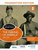 OCR GCSE (9-1) History B (SHP) Foundation Edition: The Making of America 1789-1900 (eBook, ePUB)