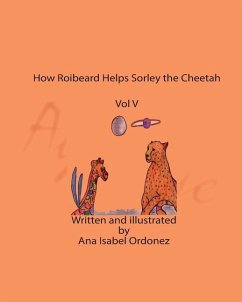 How Roibeard Helps Sorley the Cheetah: Vol V - Ordonez, Ana Isabel