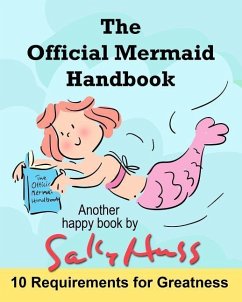 The Official Mermaid Handbook - Huss, Sally