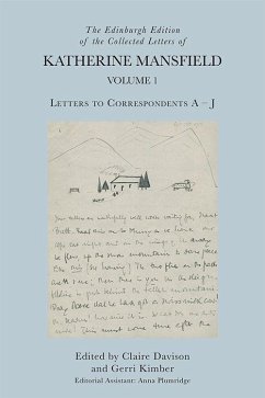 The Edinburgh Edition of the Collected Letters of Katherine Mansfield, Volume 1