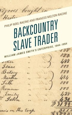 Backcountry Slave Trader - Racine, Philip Noel; Racine, Frances Melton