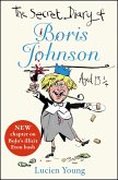 The Secret Diary of Boris Johnson Aged 13¼ (eBook, ePUB)