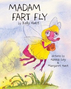 Madam Fart Fly - Hunt, Kelly