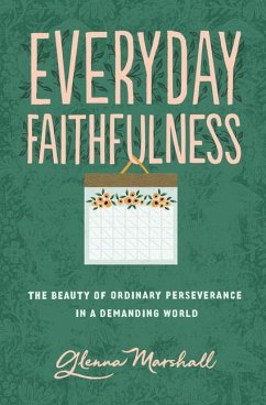 Everyday Faithfulness - Marshall, Glenna