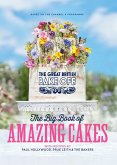 The Great British Bake Off: The Big Book of Amazing Cakes (eBook, ePUB)