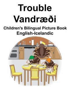 English-Icelandic Trouble/Vandræði Children's Bilingual Picture Book - Carlson, Richard