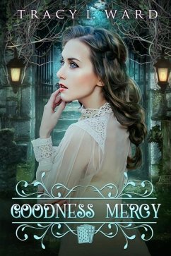 Goodness Mercy: A Mercy Me Mystery - Ward, Tracy L.