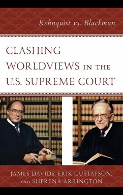 Clashing Worldviews in the U.S. Supreme Court - Davids, James; Gustafson, Erik; Arrington, Sherena