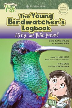 The Young Birdwatcher´s Logbook. Diario de Avistamiento de Aves. Bilingual English - Spanish - Calvo, Kike