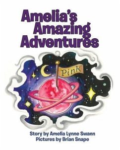 Amelia's Amazing Adventures - Swann, Amelia Lynne; Swann, Nana