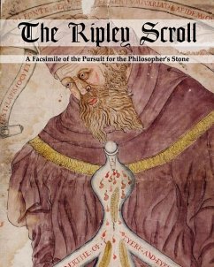 The Ripley Scroll: A Facsimile of the Pursuit for the Philosopher's Stone - Unknown, Unknown